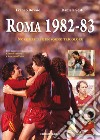 Roma 1982-83. Nove mesi per un sogno tricolore libro