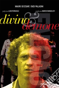 Falcao: divino & demone libro