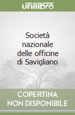 Società nazionale delle officine di Savigliano libro