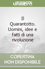 Il Quarantotto. Uomini, idee e fatti di una rivoluzione libro