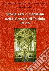 Storia, arte e medicina nella Certosa di Padula (1306-2006) libro