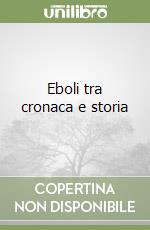 Eboli tra cronaca e storia libro