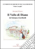 Il Vallo di Diano da Sciarpa a Garibaldi libro