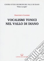 Vocalismi tonici nel Vallo di Diano libro