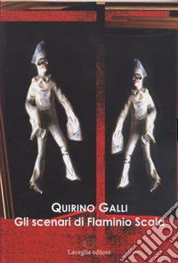 Gli scenari di Flaminio Scala. Lingua e teoria teatrale libro