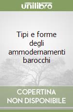 Tipi e forme degli ammodernamenti barocchi