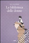 La biblioteca delle donne libro