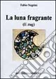 La luna fragrante e Zug