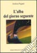 L'alba del giorno seguente libro