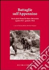 Battaglie sull'Appennino. Storia della prima divisione britannica (agosto 1944-gennaio 1945) libro