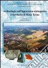 Archeologia nell'Appennino romagnolo: il territorio di Riole Terme libro di Guarnieri C. (cur.)