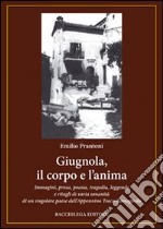 Giugnola, il corpo e l'anima libro