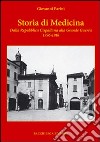 Storia di medicina dalla Repubblica Cispadana alla grande guerra 1796-1918 libro di Parini Giovanni