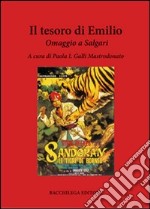 Il tesoro di Emilio. Omaggio a Salgari libro