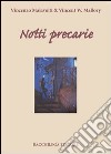 Notti precarie libro di Malavolti Vincenzo Mallory Vincent W.