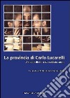 La provincia di Carlo Lucarelli. Articoli di nera su «sabato sera» libro