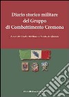 Diario storico militare del gruppo di combattimento Cremona libro