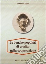 Le banche popolari di credito nella cooperazione libro