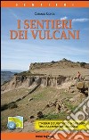 I sentieri dei vulcani libro