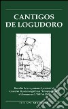 Cantigos de Logudoro. Testo sardo e italiano libro