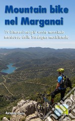 Moutain bike nel Marganai. 19 itinerari nel più vasto massiccio montuoso della Sardegna meridionale