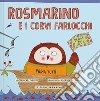 Rosmarino e i corvi farlocchi libro