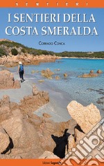 I sentieri della Costa Smeralda libro