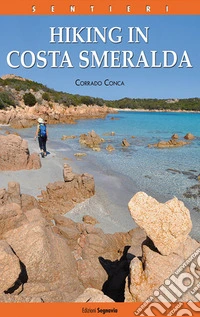 I sentieri della Costa Smeralda. Ediz. inglese