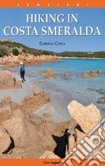 I sentieri della Costa Smeralda. Ediz. inglese libro