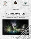 Supramonte. Approfondimenti sull'idrogeologia dell'acquifero carsico che alimenta le sorgenti di Su Gologone libro di Murgia Francesco