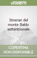 Itinerari del monte Baldo settentrionale