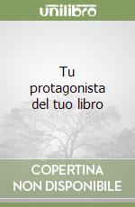 Tu protagonista del tuo libro libro