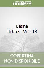 Latina didaxis. Vol. 18