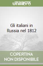 Gli italiani in Russia nel 1812