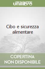 Cibo e sicurezza alimentare