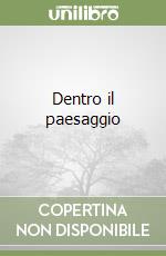 Dentro il paesaggio libro