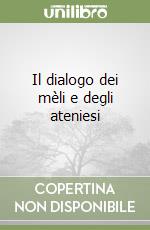 Il dialogo dei mèli e degli ateniesi libro