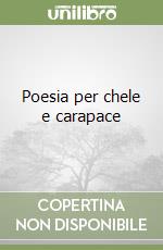 Poesia per chele e carapace