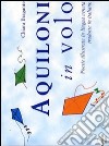 Aquiloni in volo libro