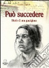 Può succedere. Diario di una guarigione libro