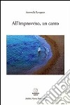 All'improvviso, un canto libro