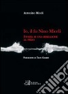 Io, il fu Nino Miceli. Storia di una ribellione al pizzo libro