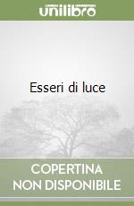 Esseri di luce
