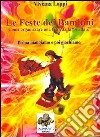 Le feste dei bambini. Come organizzare una festa dalla A alla Z libro di Loppi Viviana