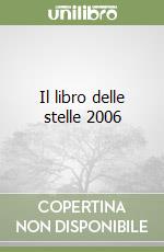 Il libro delle stelle 2006 libro