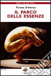 Il parco delle essenze libro