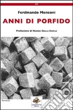 Anni di porfido