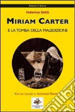 Miriam Carter e la tomba della maledizione