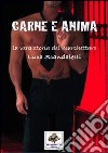 Carne e anima la vera storia del marchettaro Luca Scandaletti libro