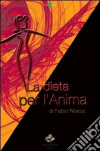 La dieta per l'anima libro